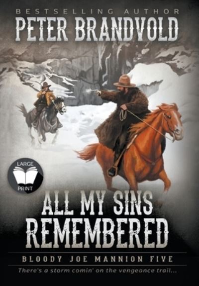 Cover for Peter Brandvold · All My Sins Remembered (Book) (2022)