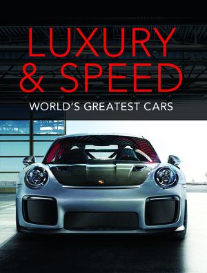 Cover for Publications International Ltd · Luxury and Speed (Hardcover Book) (2019)