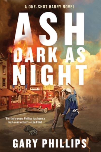 Cover for Gary Phillips · Ash Dark as Night (Hardcover Book) (2024)