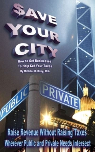 Cover for Michael Riley · $ave Your City (Paperback Book) (2021)