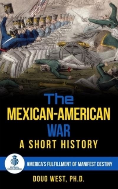 Cover for Doug West · The Mexican-American War (Paperback Book) (2020)
