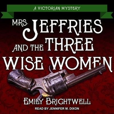 Cover for Emily Brightwell · Mrs. Jeffries and the Three Wise Women (CD) (2020)