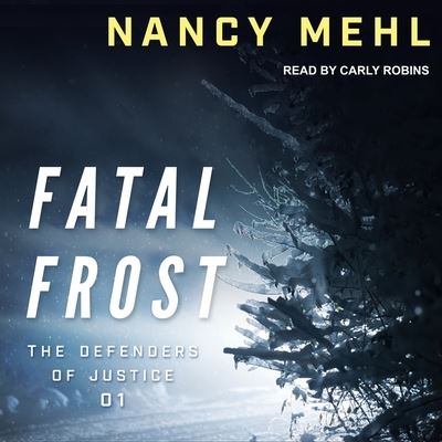 Cover for Nancy Mehl · Fatal Frost Lib/E (CD) (2017)