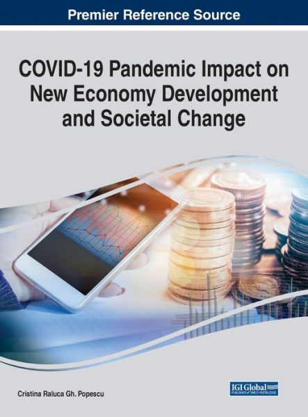 Cover for Cristina Raluca Gh. Popescu · COVID-19 Pandemic Impact on New Economy Development and Societal Change (Hardcover Book) (2021)