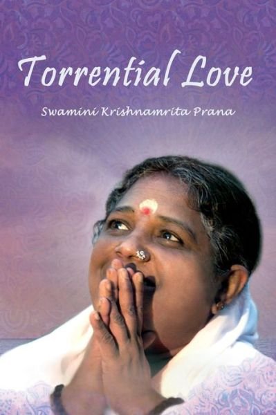 Cover for Swamini Krishnamrita Prana · Torrential Love (Pocketbok) (2014)