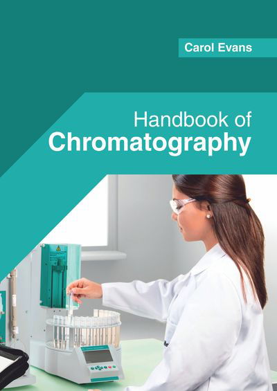 Cover for Carol Evans · Handbook of Chromatography (Hardcover Book) (2019)