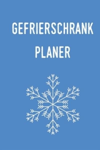 Cover for Tewebook Haushalt · Gefrierschrank Planer (Paperback Bog) (2019)