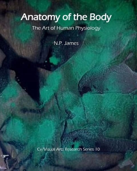 Cover for N P James · Anatomy of the Body (Paperback Bog) (2013)
