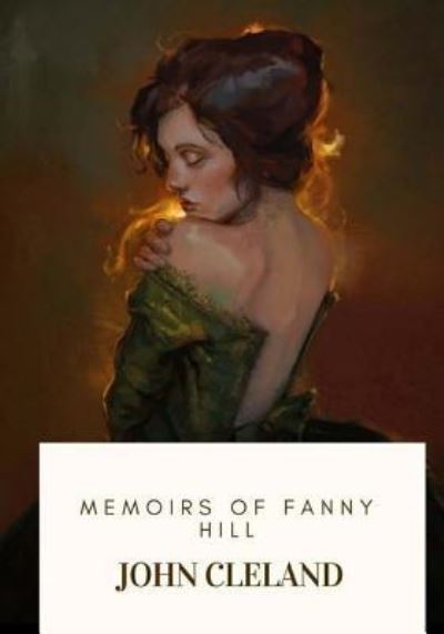 Cover for John Cleland · Memoirs Of Fanny Hill (Paperback Book) (2018)