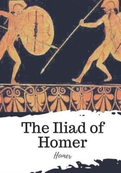 Cover for Homer · The Iliad of Homer (Pocketbok) (2018)