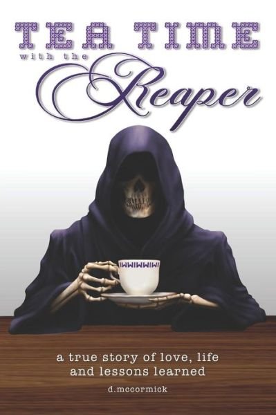 Cover for D McCormick · Tea Time with the Reaper (Pocketbok) (2018)