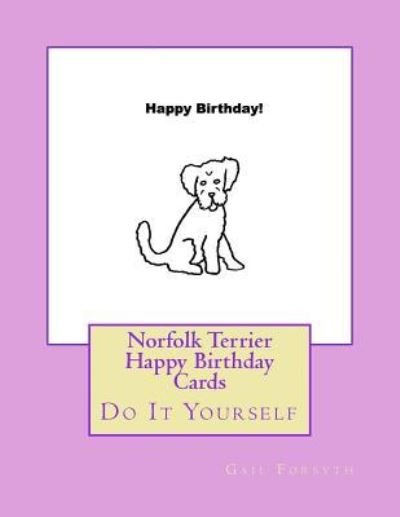 Cover for Gail Forsyth · Norfolk Terrier Happy Birthday Cards (Pocketbok) (2018)