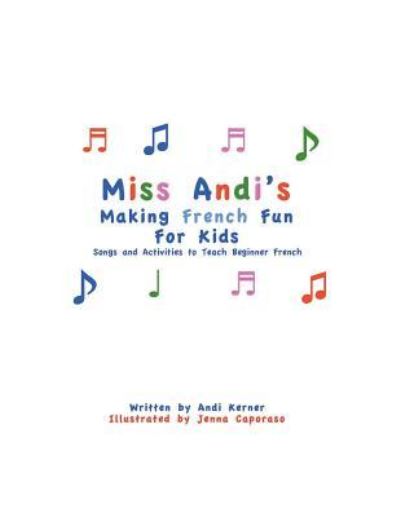 Cover for Andi Kerner · Miss Andi's Making French Fun For Kids (Paperback Book) (2018)