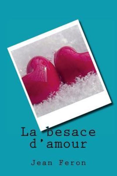 Cover for M Jean Feron · La Besace d'Amour (Paperback Book) (2018)