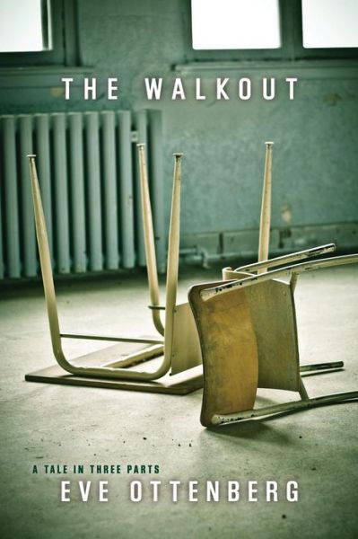 Cover for Eve Ottenberg · The Walkout (Paperback Book) (2018)