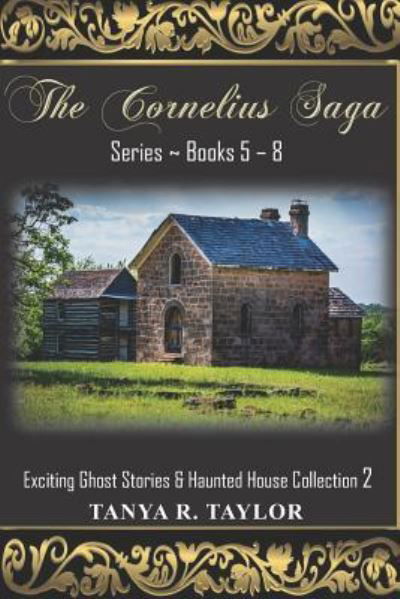 Cover for Tanya R Taylor · The Cornelius Saga Series (Books 5 - 8) (Pocketbok) (2018)