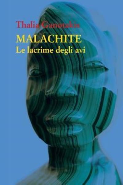 Cover for Thalia Ganotakis · Malachite (Paperback Book) (2018)