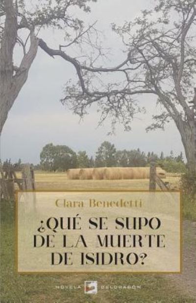 Cover for Clara Benedetti · ?Que se supo de la muerte de Isidro? (Paperback Book) (2018)