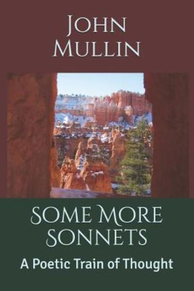 John Mullin · Some More Sonnets (Paperback Bog) (2018)