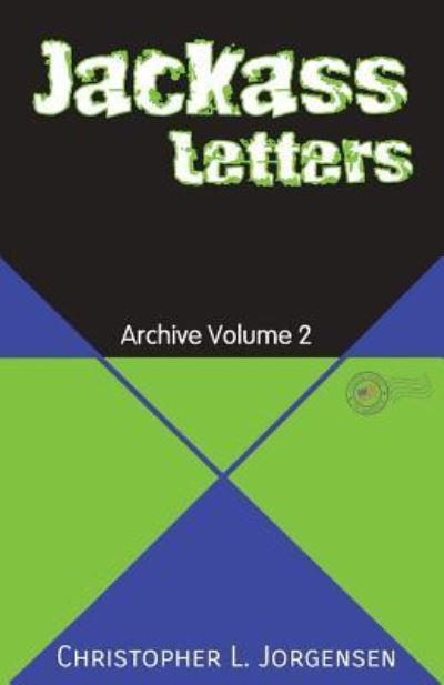 Cover for Christopher L Jorgensen · Jackass Letters: Archive Volume 2 (Paperback Book) (2019)