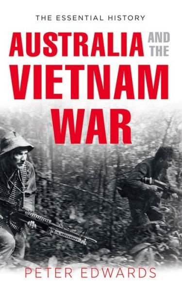 Cover for Peter Edwards · Australia and the Vietnam War (Hardcover Book) (2014)