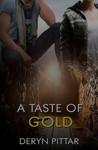 Cover for Deryn Pittar · A Taste of Gold (Paperback Bog) (2013)
