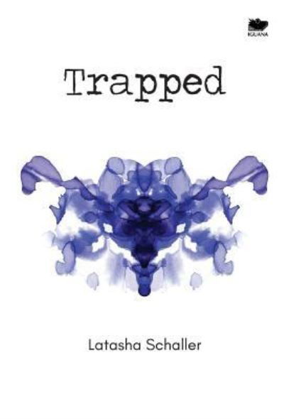 Cover for Latasha Schaller · Trapped (Hardcover Book) (2016)