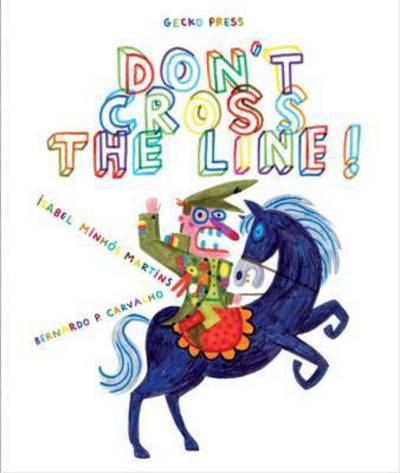 Cover for Isabel Minhos Martins · Don't Cross The Line (Hardcover Book) (2016)