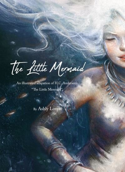 The Little Mermaid -  - Bøker - Eye of Newt Books - 9781777081744 - 20. april 2021