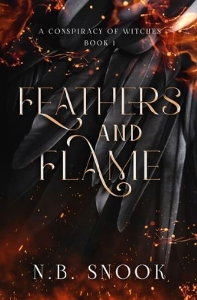 Cover for N B Snook · Feathers and Flame (Pocketbok) (2022)
