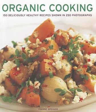 Cover for Ysanne Spevack · Organic Cooking (Paperback Book) (2012)