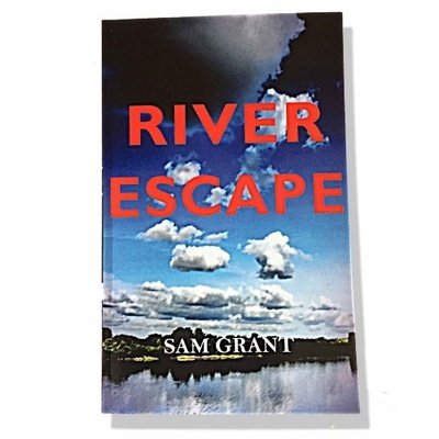 Cover for Sam Grant · River Escape (Paperback Book) (2018)