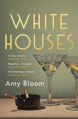 Cover for Amy Bloom · White Houses (Paperback Book) (2019)