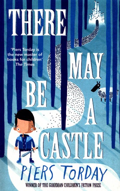 Cover for Piers Torday · There May Be a Castle (Paperback Bog) (2017)