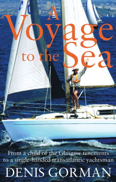 Cover for Denis Gorman · A Voyage to the Sea (Taschenbuch) (2016)