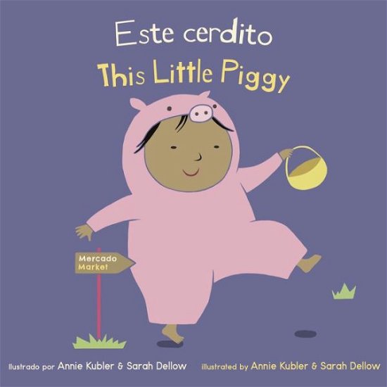 Cover for Annie Kubler · Este Cerdito / This Little Piggy (Book) (2021)