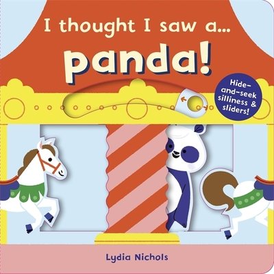 Cover for Ruth Symons · I thought I saw a... Panda! - I thought I saw a... (Board book) (2020)