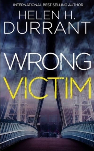 Cover for Helen H Durrant · Wrong Victim (Paperback Book) (2019)