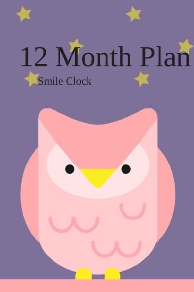 Cover for Smile Clock · 12 Month Plan (Book) (2018)