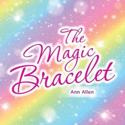 Cover for Ann Allen · The Magic Bracelet (Paperback Book) (2020)