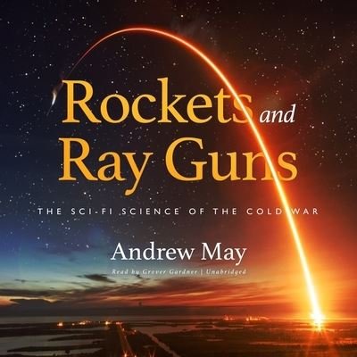 Cover for Andrew May · Rockets and Ray Guns (CD) (2021)