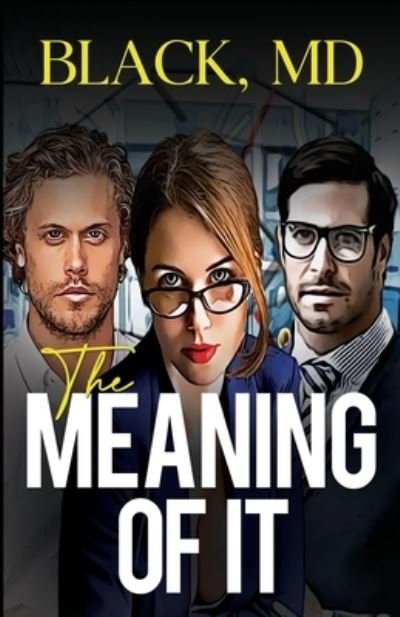 Cover for Black MD · The Meaning of It (Paperback Book) (2022)