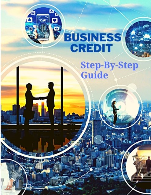 Cover for Fried · Business Credit The Complete Step-By-Step Guide (Pocketbok) (2024)