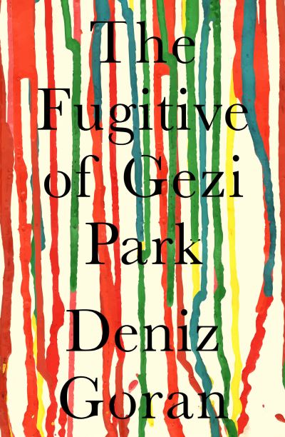 Cover for Deniz Goran · The Fugitive of Gezi Park (Paperback Book) (2023)