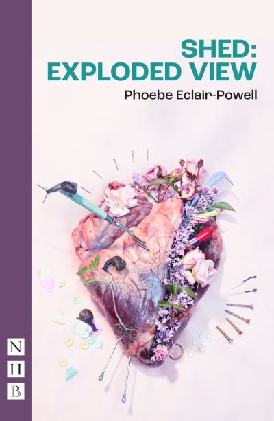 Cover for Phoebe Eclair-Powell · Shed: Exploded View - NHB Modern Plays (Paperback Book) (2024)