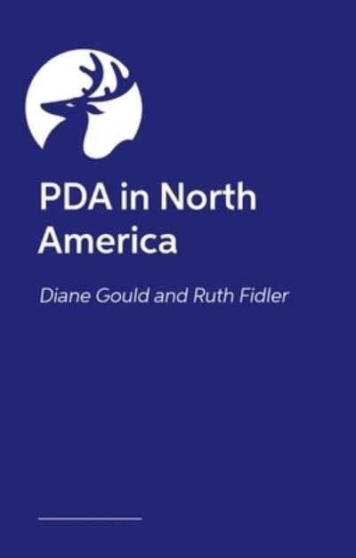 Navigating PDA in America: A Framework to Support Anxious, Demand-Avoidant Autistic Children, Teens and Young Adults - Ruth Fidler - Bøger - Jessica Kingsley Publishers - 9781839972744 - 21. juni 2024