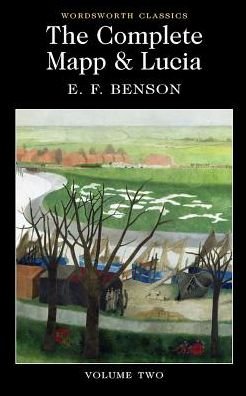 Cover for E.F. Benson · The Complete Mapp &amp; Lucia: Volume Two - Wordsworth Classics (Paperback Book) (2011)