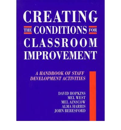 Cover for David Hopkins · Creating the Conditions for Classroom Improvement: A Handbook of Staff Development Activities (Taschenbuch) (1998)