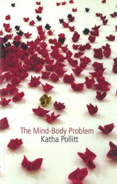 Cover for Katha Pollitt · The Mind-Body Problem (Paperback Book) (2012)