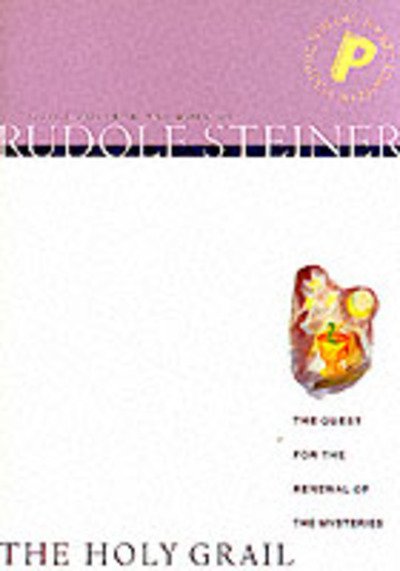 Cover for Rudolf Steiner · The Holy Grail: The Quest for the Renewal of the Mysteries - Pocket Library of Spiritual Wisdom S. (Paperback Bog) (2023)
